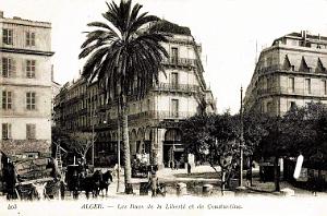 ALGER - RUES DE LA LIBERTE ET DE CONSTANTINE